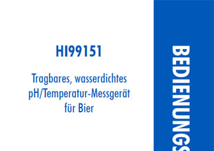 Die Bedienungsanleitung in deutsch von dem Hanna pH-Messgerät HI99151 für Bier als PDF-Datei zum Herunterladen und ausdrucken.
